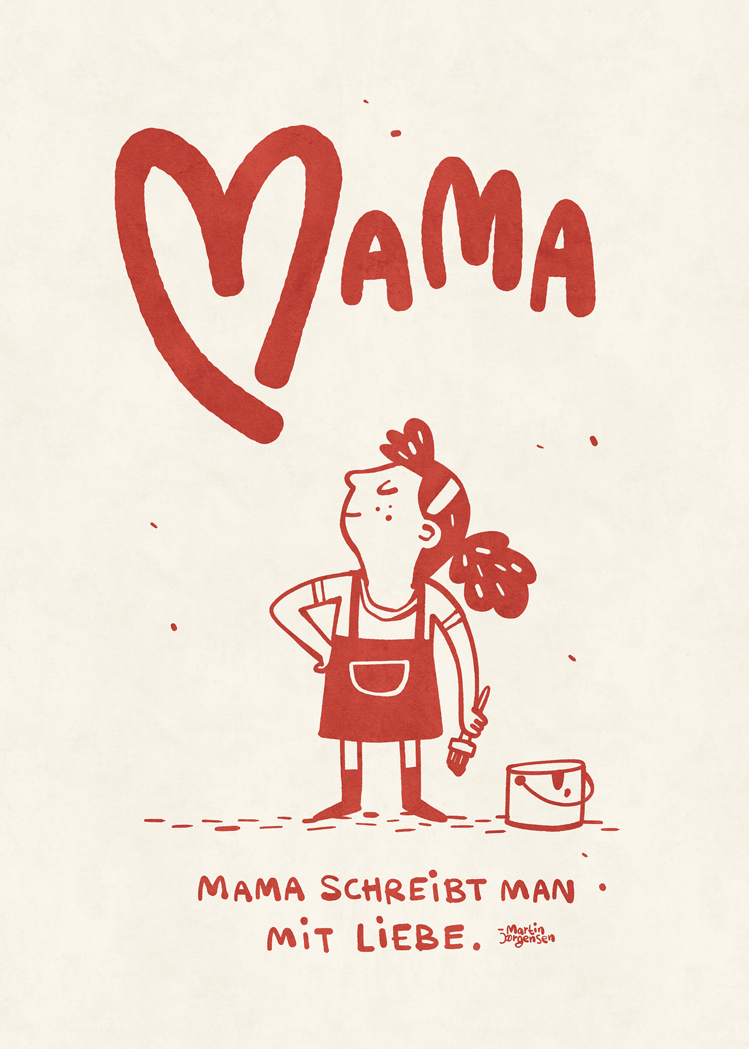 Mama schreibt man mit Liebe - Rot